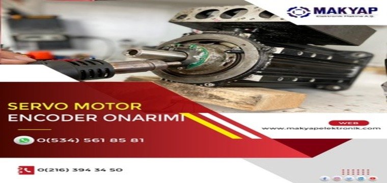 Servo Motor Ve  Encoder Onarım İşlemleri