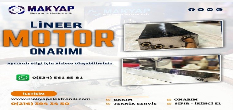 Lineer Motor Onarım Ve Bakım