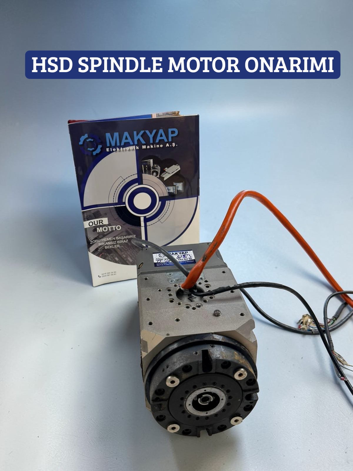 HSD  SPINDLE   MOTOR  ONARIM AŞAMALARI NELERDİR?