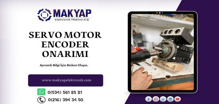 Servo Motor Encoder Onarım Süreci